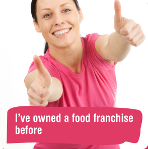 I’ve owned a food franchise before